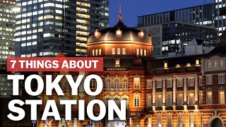 7 Things to know about Tokyo Station  japanguidecom [upl. by Buseck]