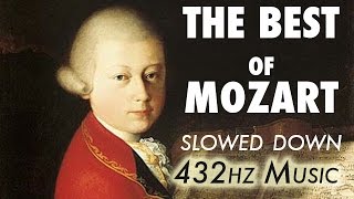 The Best Of Mozart  Slowed Down  432Hz  45 Hours [upl. by Neb]