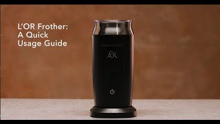 LOR Milk Frother A Quick Usage Guide [upl. by Tilden]