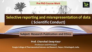 Selective reporting and misrepresentation of data  Scientific Conduct [upl. by Shulock490]