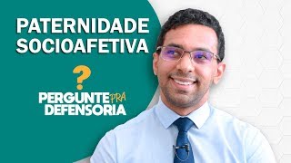 Paternidade socioafetiva O que é Como fazer o reconhecimento [upl. by Frager]